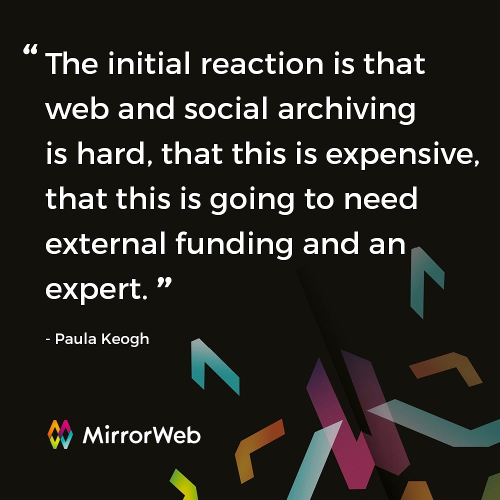 Web & social archiving seen as expensive and needing external funding.