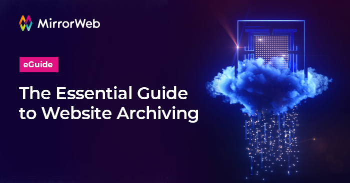 The Essential Guide to Website Archiving